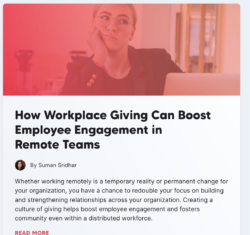 How Workplace Giving Can Boost Employee Engagement in Remote Teams